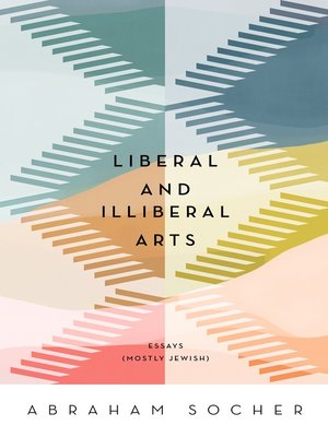 cover image of Liberal and Illiberal Arts